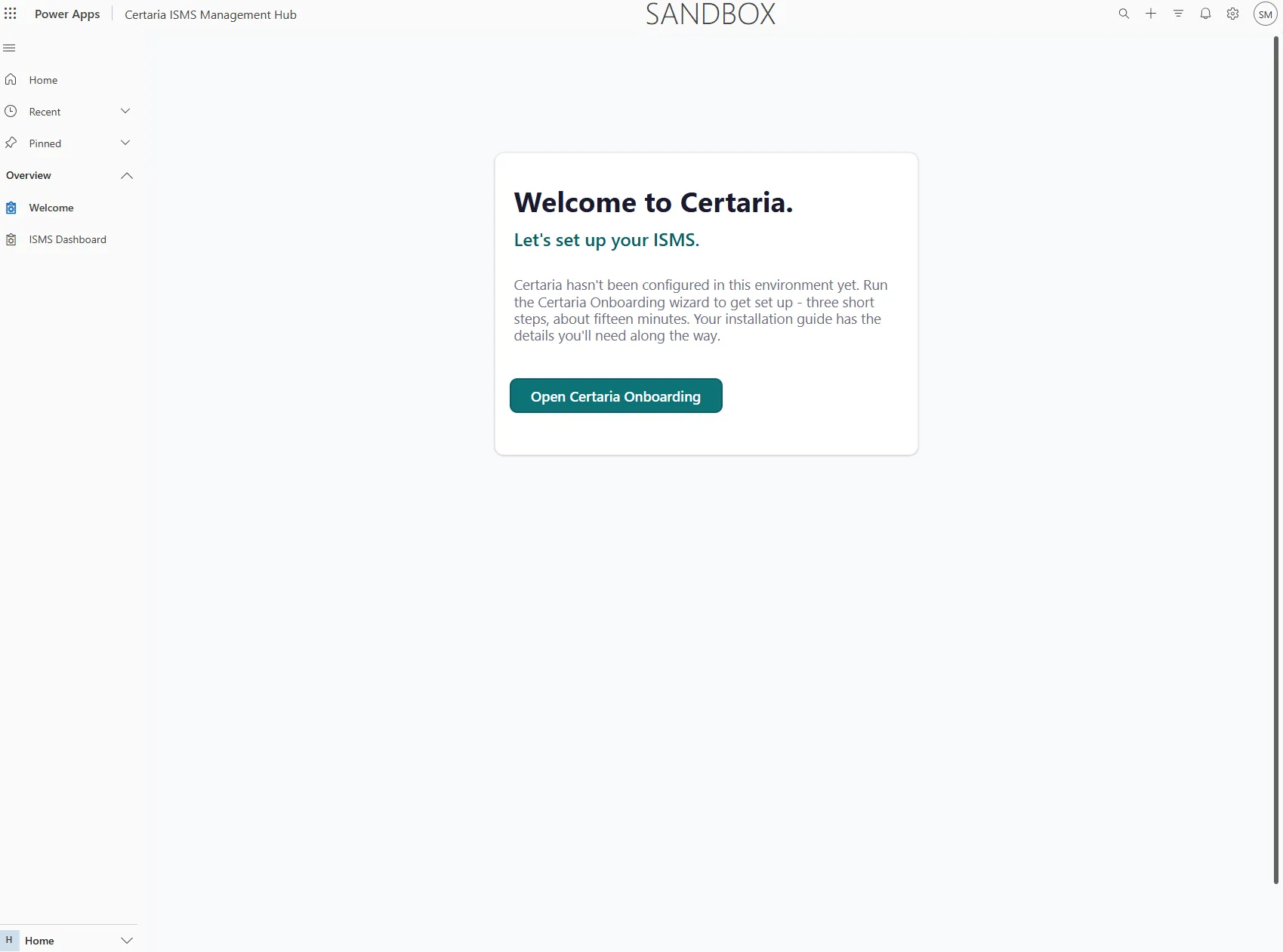 The Certaria ISMS Management Hub home screen on an unconfigured environment, with an Open Certaria Onboarding button.